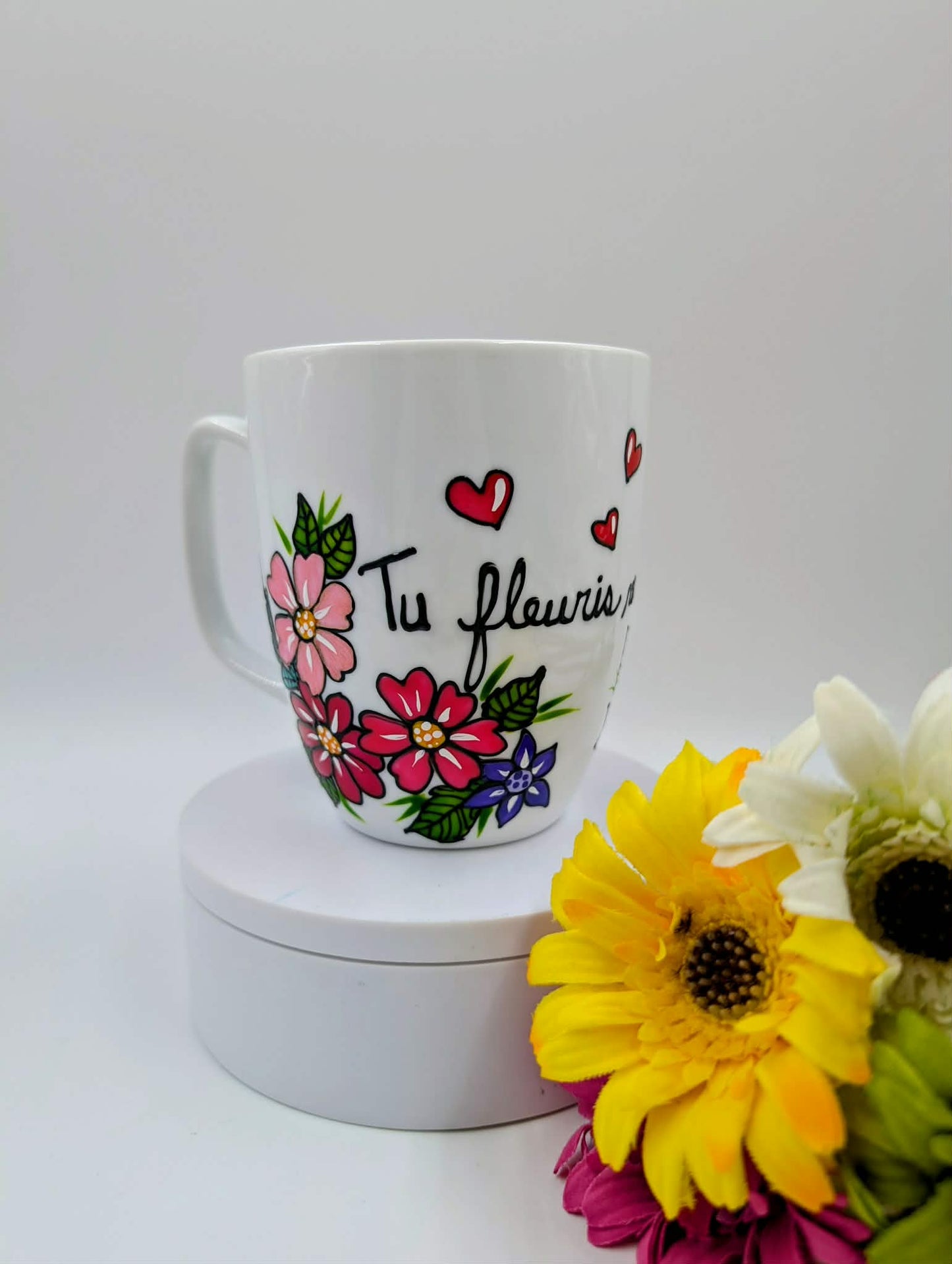 Tasse porcelaine Fleurs colorées Tu fleuris ma vie * 16 onces / 473 ml. * cadeau St-Valentin
