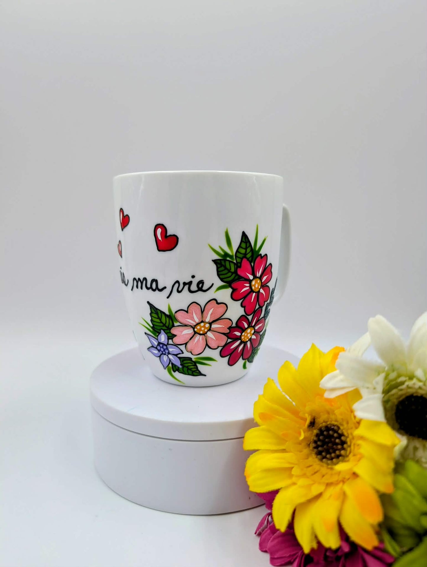 Tasse porcelaine Fleurs colorées Tu fleuris ma vie *  16 onces / 473 ml. * cadeau St-Valentin